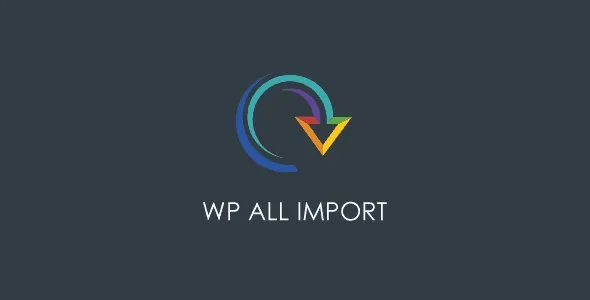WP All Import Pro 4.8.6+beta 2.1 – WordPress完美导入插件